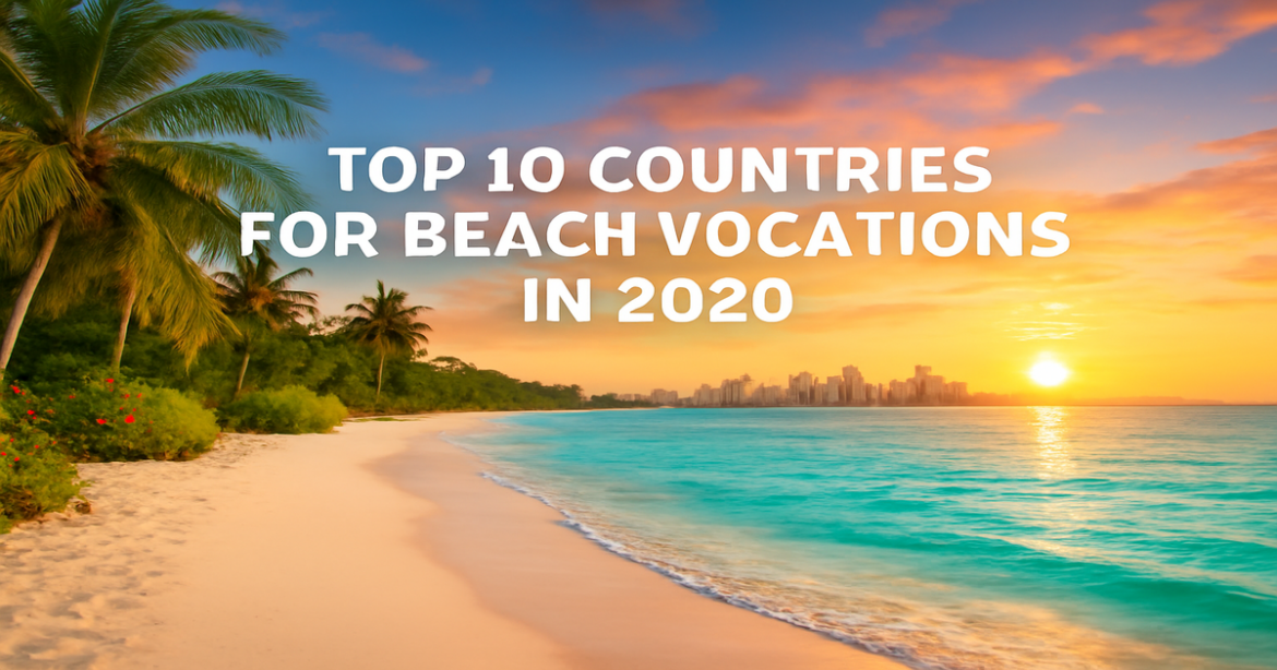 Stunning beach scene representing top countries for отдых на пляже in 2026.
